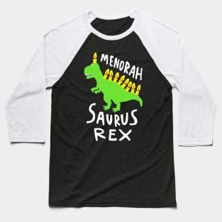 MENORAH SAURUS REX Baseball T-Shirt